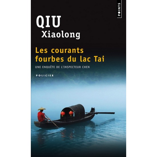 Les Courants fourbes du lac Tai De Xiaolong Qiu
