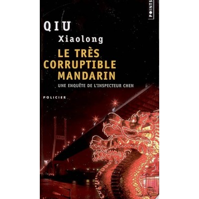 Le Très corruptible mandarin De Xiaolong Qiu