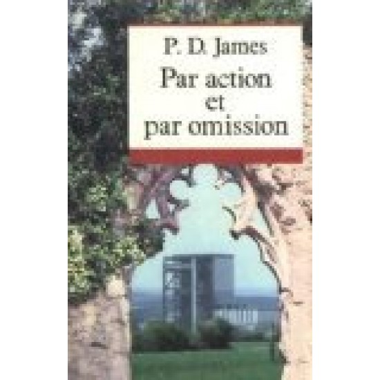 Par action et par omission De P D James