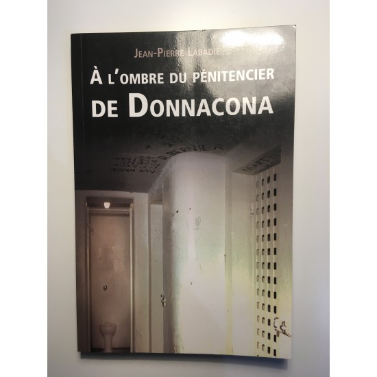 À l'ombre du pénitencier de Donnacona De Jean-Pierre Labadie