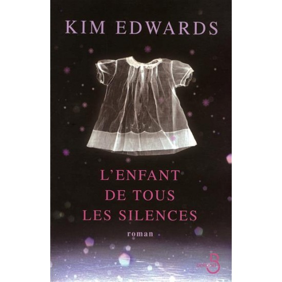 L'Enfant de tous les silences De Kim Edwards  