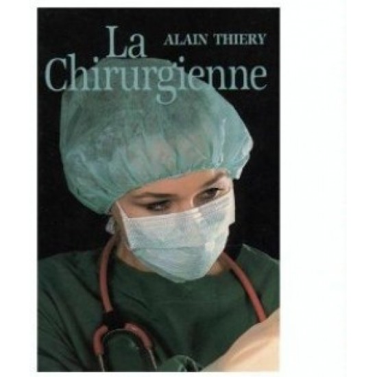 La chirurgienne Thiery Alain 