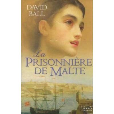La prisonnière de Malte David Ball 