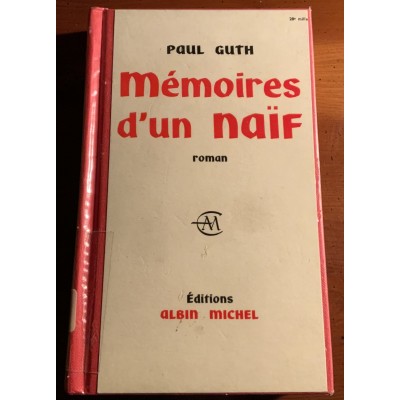 Mémoires d’un naïf De Paul Guth