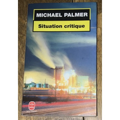 Situation critique De Michael Palmer