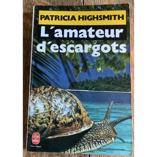 L'Amateur d'escargots De Patricia Highsmith