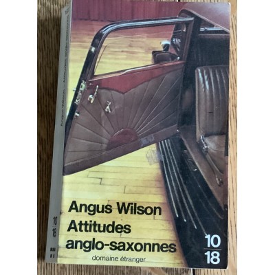 Attitudes anglo-saxonnes De Angus Wilson