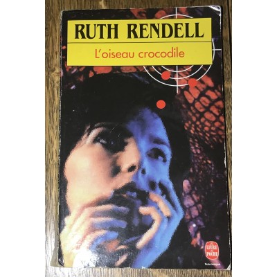 L’oiseau crocodile De Ruth Rendell
