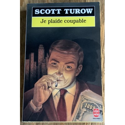 Je plaide coupable De Scott Turow