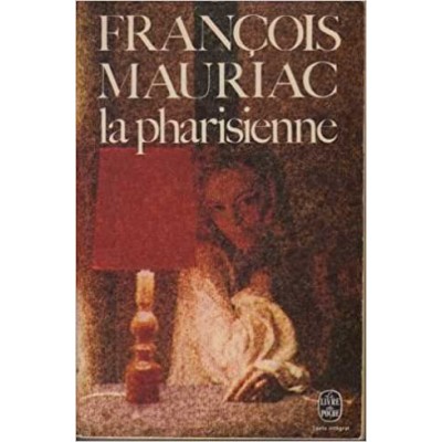 La Pharisienne De François Mauriac
