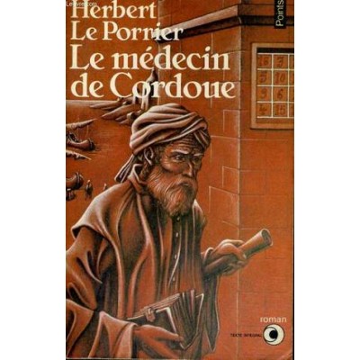 Le Médecin de Cordoue De Herbert Le Porrier