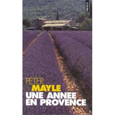 Une Année en Provence De Peter Mayle