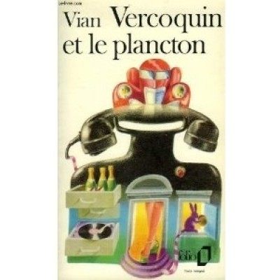 Vercoquin et le plancton De Boris Vian