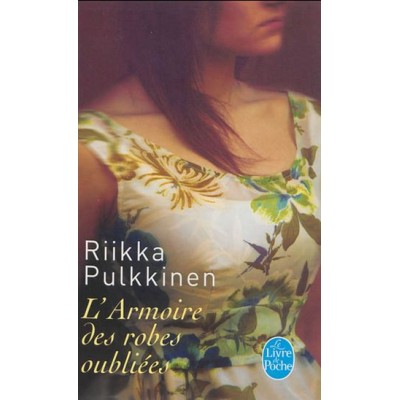 L'Armoire des robes oubliées De Riikka Pulkkinen