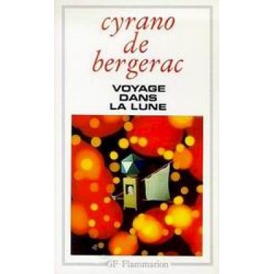 Cyrano de Bergerac Voyage dans la lune De Edmond Rostand