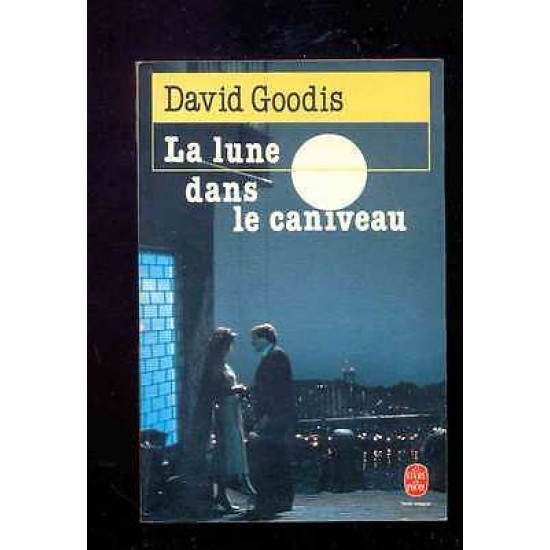 La Lune dans le caniveau De David Goodis