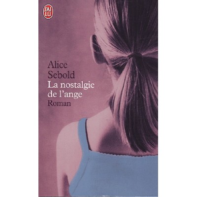 La Nostalgie de l'ange De Alice Sebold