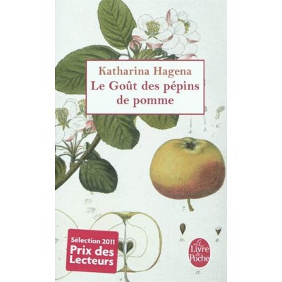 Le Goût des pépins de pomme De Katharina Hagena