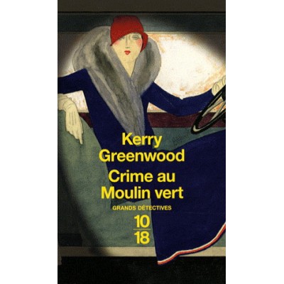 Crime au moulin vert De Kerry Greenwood