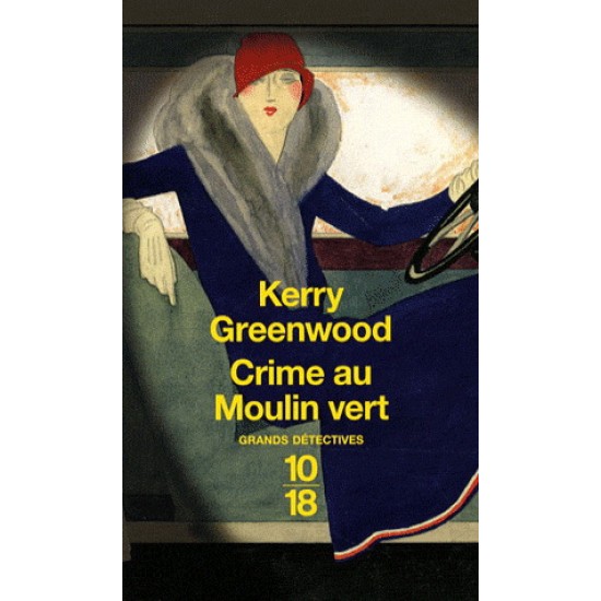 Crime au moulin vert De Kerry Greenwood