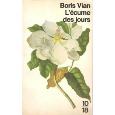 L'Ecume des jours De Boris Vian