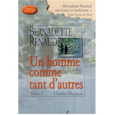 Un homme comme tant d'autres T.03 De Bernadette Renaud