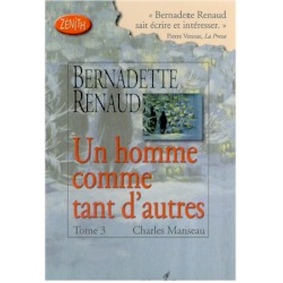 Un homme comme tant d'autres T.03 De Bernadette Renaud
