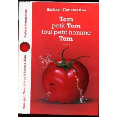 Tom, petit Tom, tout petit homme, Tom De Barbara Constantine