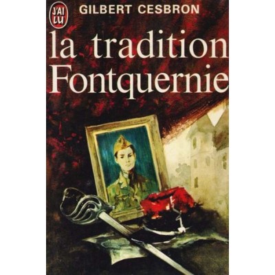 La tradition Fontquernie De Gilbert Cesbron