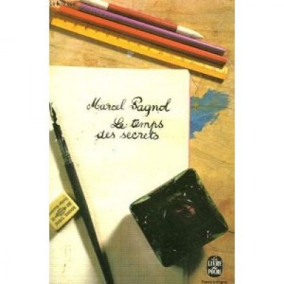 Le Temps des secrets De Marcel Pagnol