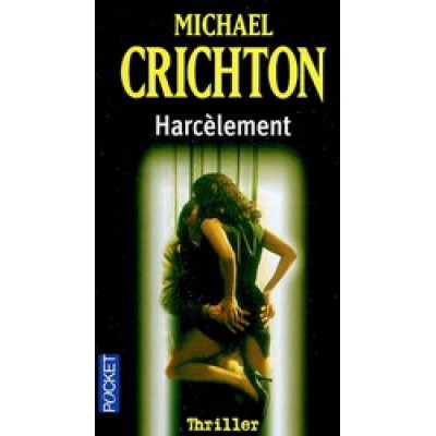 Harcèlement De Michael Crichton
