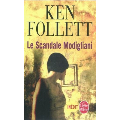 Le Scandale Modigliani De Ken Follett