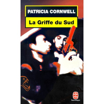 La Griffe du Sud De Patricia Cornwell