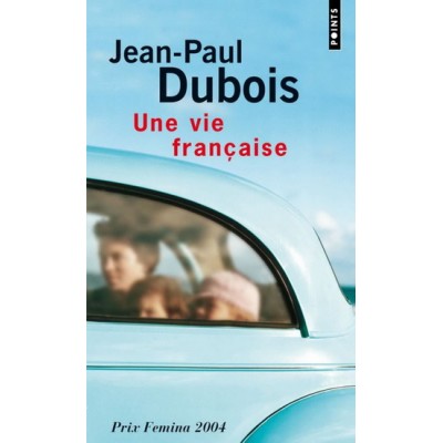 Une vie française De Jean-Paul Dubois