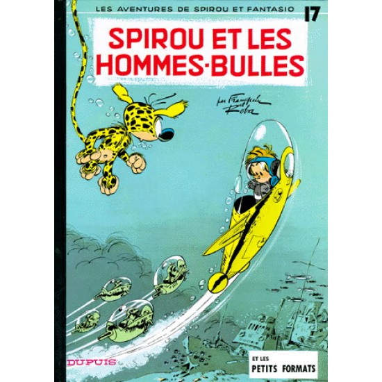 Spirou et Fantasio - 17 - Spirou & les hommes-bulles De Franquin | Roba