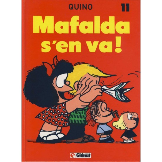 Mafalda - T11 - Mafalda s’en va De Quino
