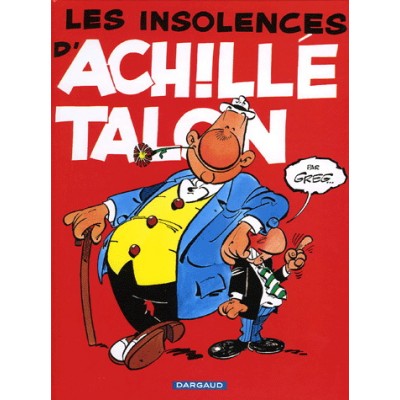 Achille Talon - T07 - Les Insolences d'Achille Talon De Greg