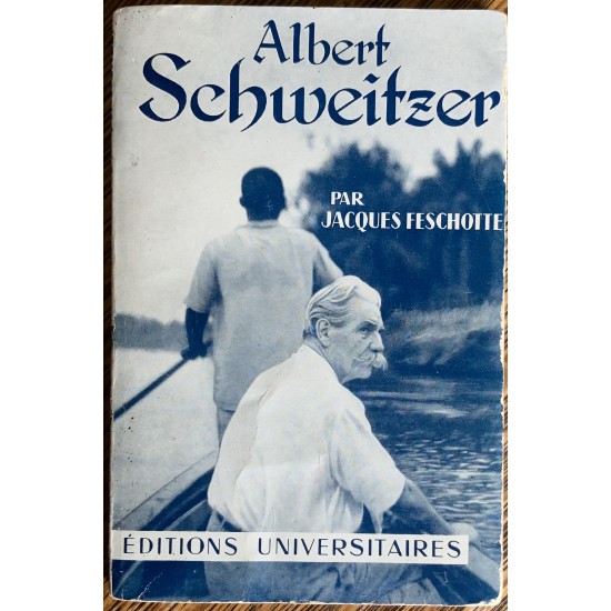 Albert Schweitzer De Jacques Feschotte