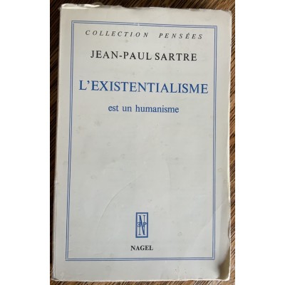 L'Existentialisme est un humanisme De Jean-Paul Sartre