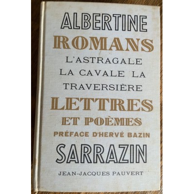 Romans, Lettres et Poèmes De Albertine Sarrazin