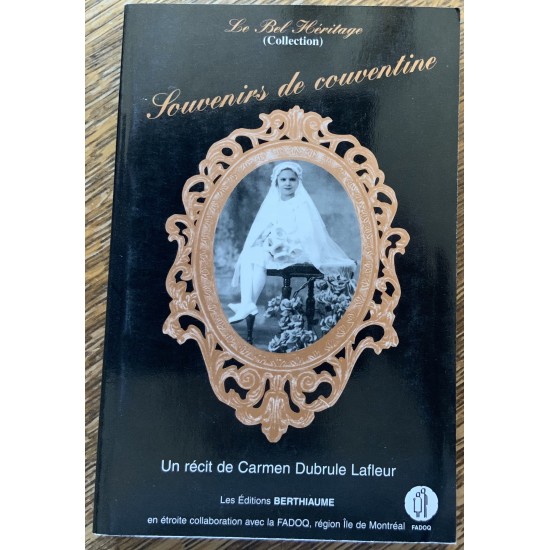 Collection Le Bel Héritage - T04 - Souvenirs de couventine De Lafleur Carmen Dubrule