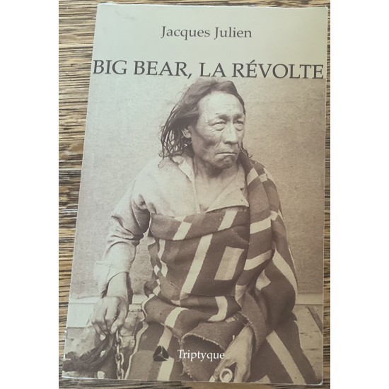 Big Bear, la révolte De Jacques Julien