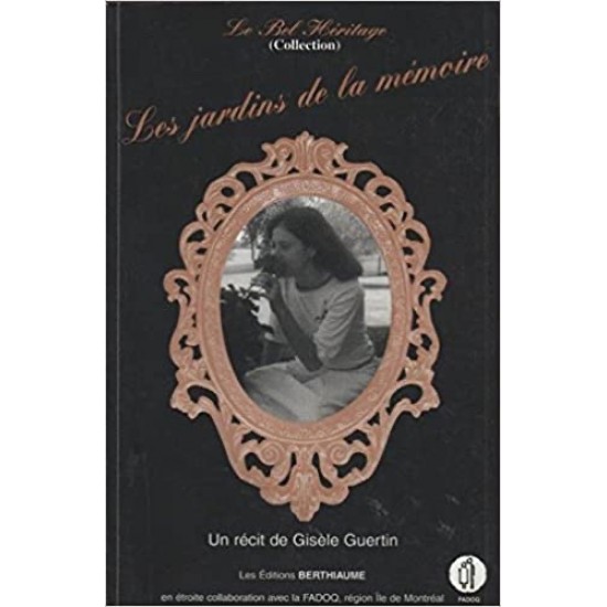 Collection Le Bel Héritage - T02 - Les Jardins de la mémoire De Gisele Guertin