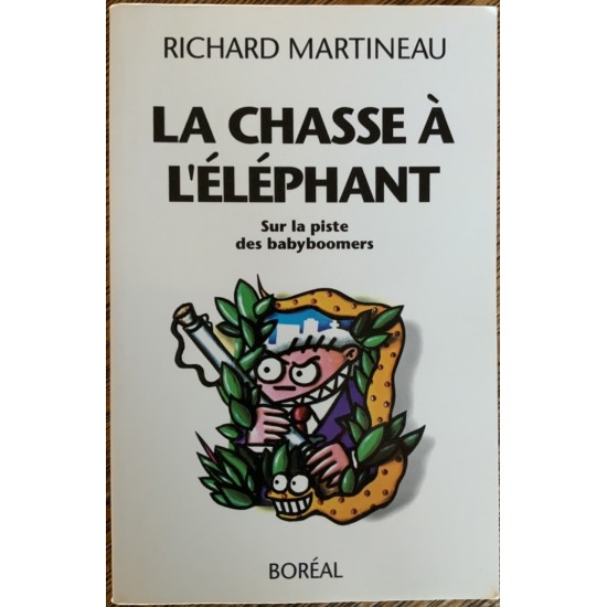 La Chasse à l'éléphant De Richard Martineau