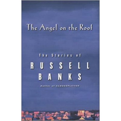 The Angel on the roof De Russell Banks