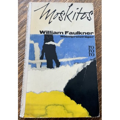 Moskitos De William Faulkner (Livre en Allemand)