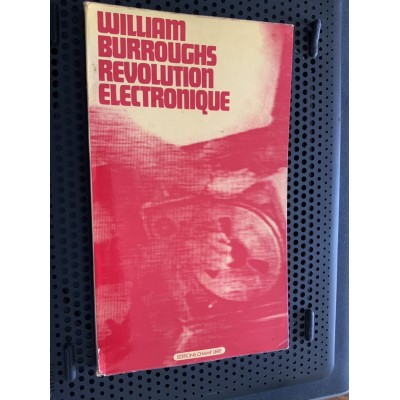 Révolution électronique De William S Burroughs