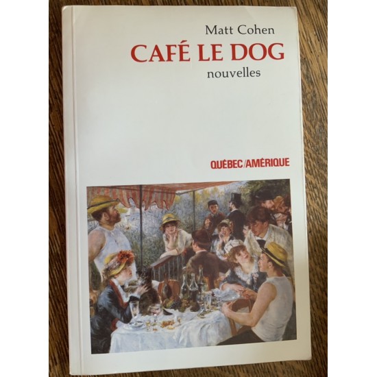 Café Le Dog De Matt Cohen