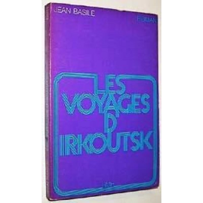 Les Voyages d'Irkoutsk De Jean Basile