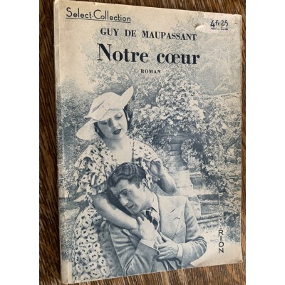 Select-Collection No 93 - Notre coeur De Guy de Maupassant 